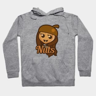 I Like Nuts Hoodie